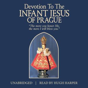 Devotion to the Infant Jesus of Pragu..., TAN Books