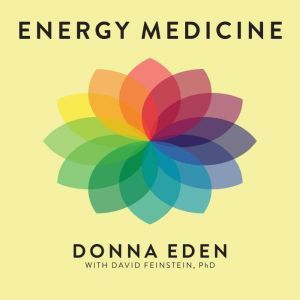 Energy Medicine, Donna Eden