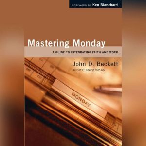 Mastering Monday, John D. Beckett