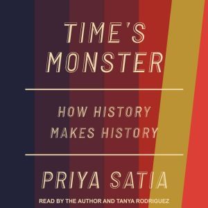 Times Monster, Priya Satia