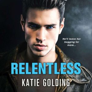 Relentless, Katie Golding