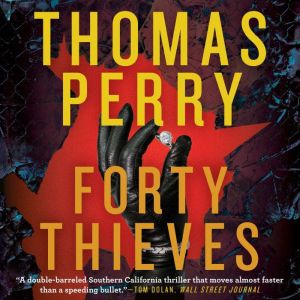 Forty Thieves, Thomas Perry