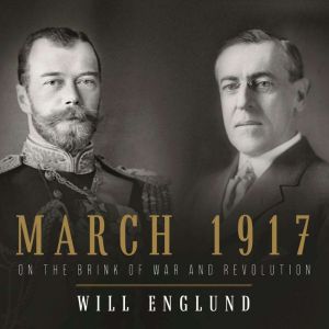 March 1917, Will Englund
