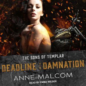 Deadline to Damnation, Anne Malcom