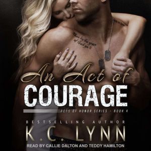 An Act of Courage, K.C. Lynn