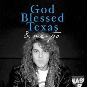 God Blessed Texas  Me Too, Brady Seals
