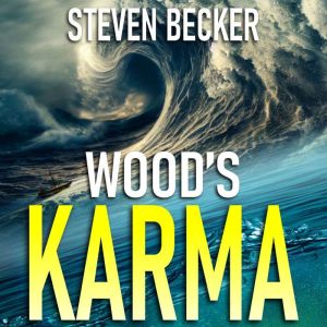 Wood's Karma: Action & Adventure in the Florida Keys