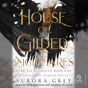 House of Gilded Nightmares, Aurora Grey