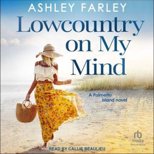 Lowcountry on My Mind, Ashley Farley