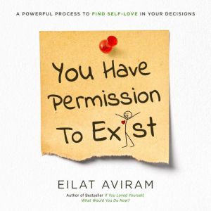 You Have Permission to Exist, Eilat Aviram