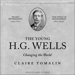 The Young H. G. Wells, Claire Tomalin