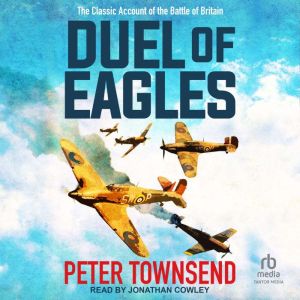 Duel of Eagles, Peter Townsend