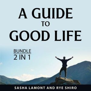 A Guide to Good Life Bundle, 2 in 1 B..., Sasha Lamont