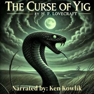 The Curse of Yig, H. P. Lovecraft