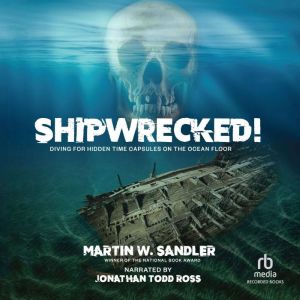 Shipwrecked!, Martin W. Sandler