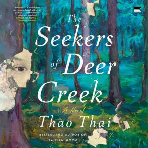 The Seekers of Deer Creek, Thao Thai