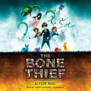 The Bone Thief, Alyson Noel