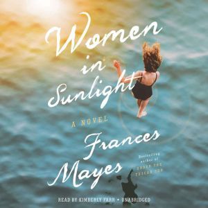 Women in Sunlight, Frances Mayes