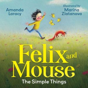 Felix and Mouse, Amanda Laracy