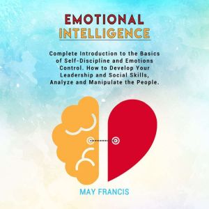 Emotional Intelligence, May Francis