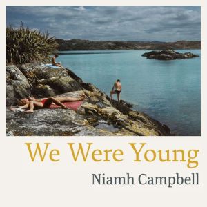 We Were Young, Niamh Campbell