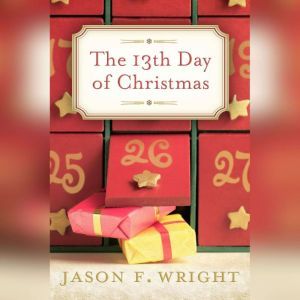 The 13th Day of Christmas, Jason F. Wright