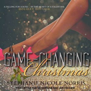 A GameChanging Christmas, Stephanie Nicole Norris