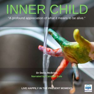 Inner Child, Dr. Denis McBrinn
