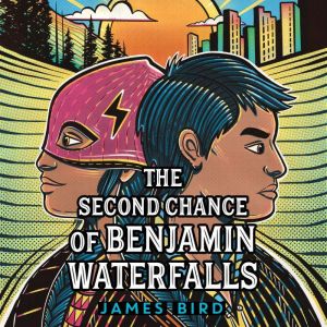 The Second Chance of Benjamin Waterfalls, James Bird