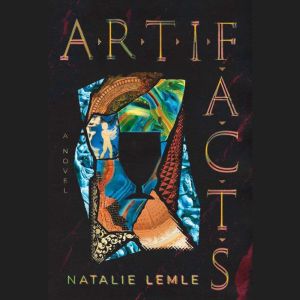 Artifacts, Natalie Lemle