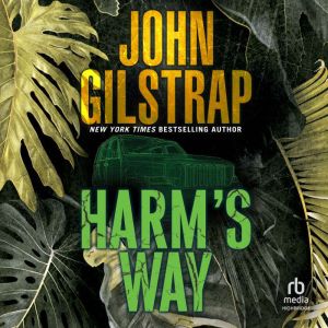 Harms Way, John Gilstrap