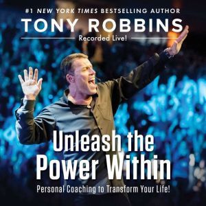 Unleash the Power Within, Tony Robbins