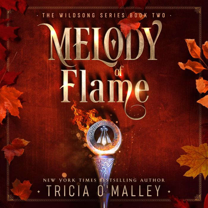 Melody of Flame, Tricia OMalley