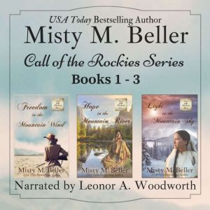 Call of the Rockies Series: Books 1 3, Misty M. Beller