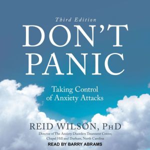 Dont Panic Third Edition, Reid Wilson, PhD