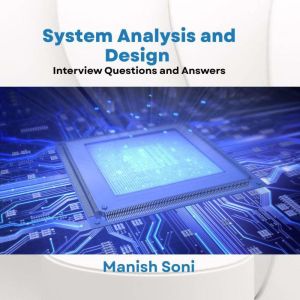 System Analysis and Design Interview ..., Manish Soni