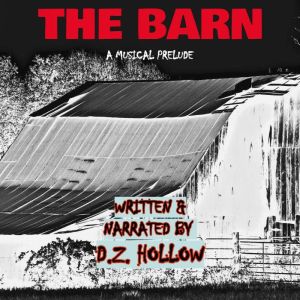 The Barn, D.Z. Hollow