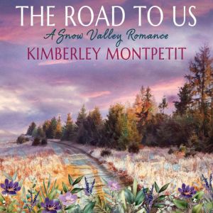 THE ROAD TO US: A Sweet Romance