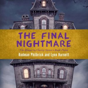 The Final Nightmare, Rodman Philbrick
