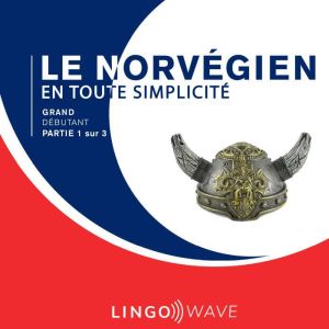 Le norvegien en toute simplicite - Grand Debutant - Partie 1 sur 3