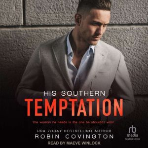 His Southern Temptation, Robin Covington