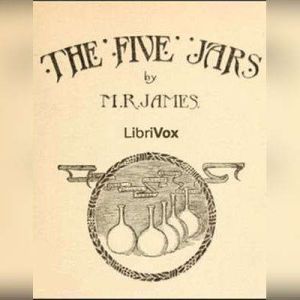 The Five Jars, Montague R. James