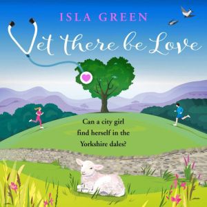 Vet There Be Love, Isla Green