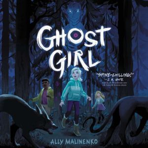 Ghost Girl, Ally Malinenko