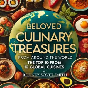 Beloved Culinary Treasures from Aroun..., R.S. Smith