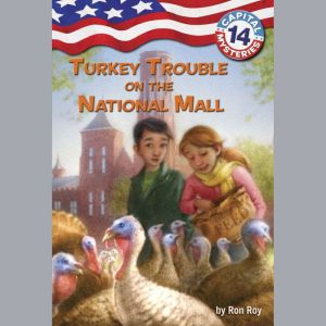 Capital Mysteries 14 Turkey Trouble..., Ron Roy