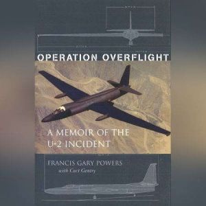 Operation Overflight, Francis Gary Powers