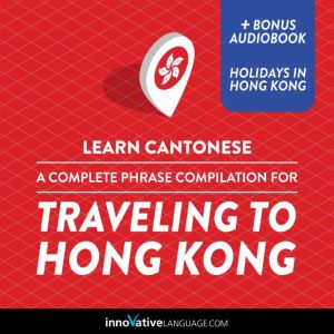 Learn Cantonese A Complete Phrase Co..., Innovative Language Learning
