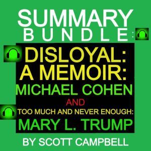 Summary Bundle Disloyal A Memoir M..., Scott Campbell