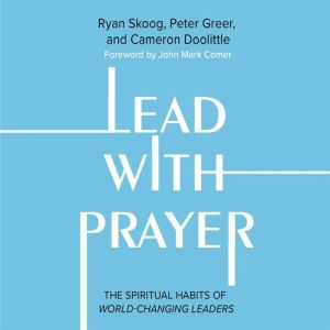 Lead with Prayer, Ryan Skoog